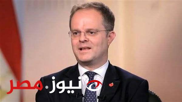 السفير البريطاني: هناك تقدم أكثر من ملحوظ في القطاع الصحي بمصر